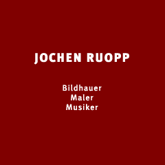 Jochen Ruopp / Künstler - Musiker